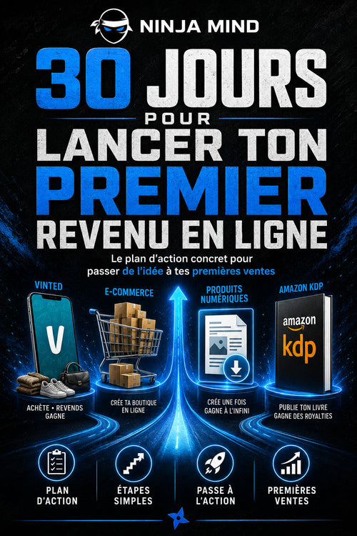 30 jours pour lancer ton premier revenu en ligne — eBook Ninja Mind