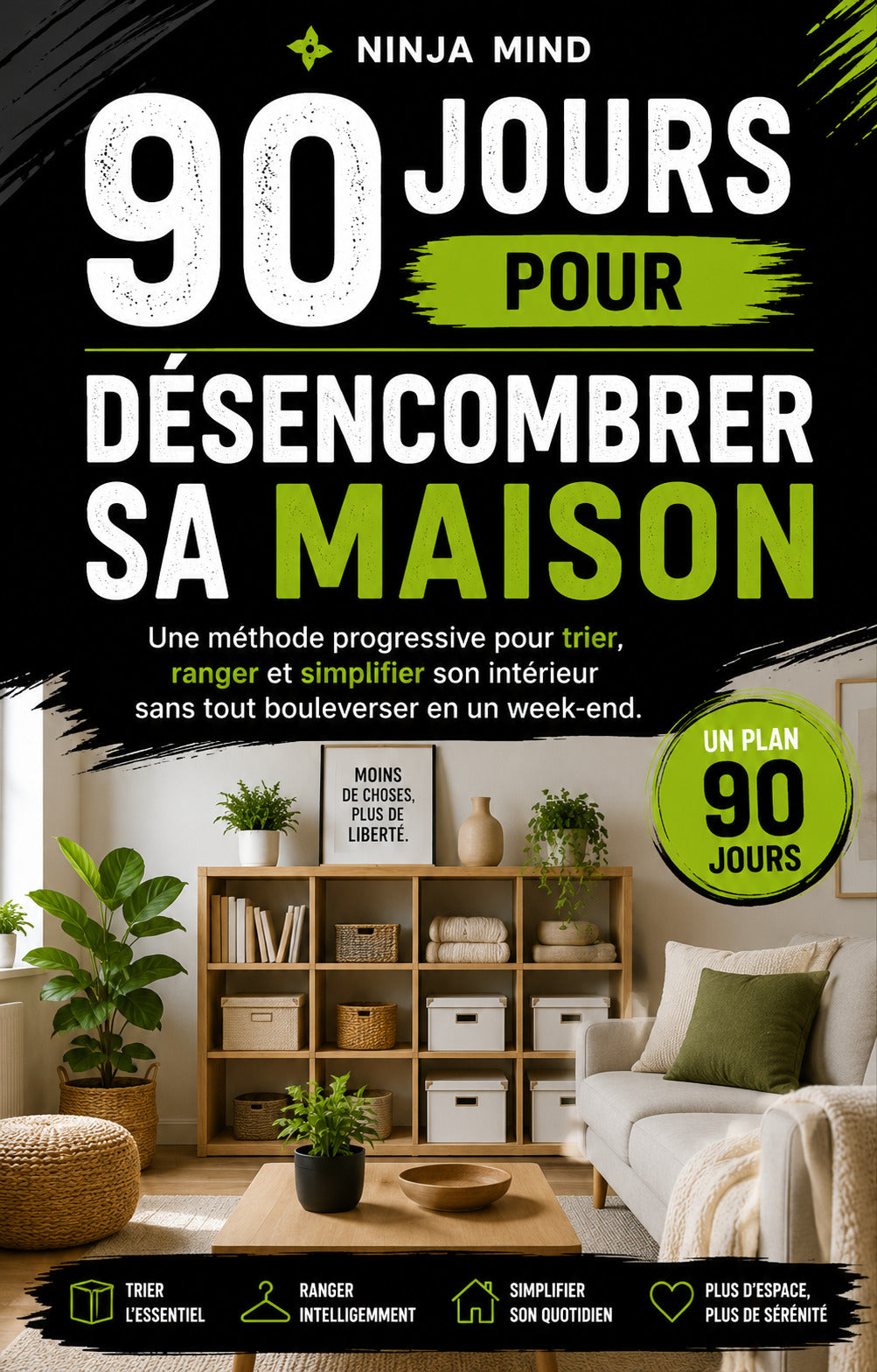 90 jours pour désencombrer sa maison — eBook Ninja Mind
