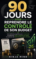 90 jours pour reprendre le contrôle de son budget — eBook Ninja Mind