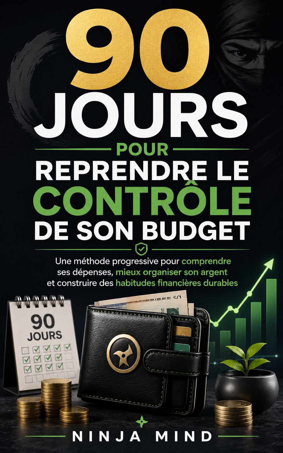90 jours pour reprendre le contrôle de son budget — eBook Ninja Mind
